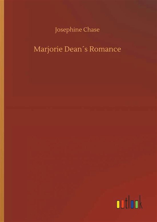 Cover for Chase · Marjorie Dean's Romance (Bok) (2018)