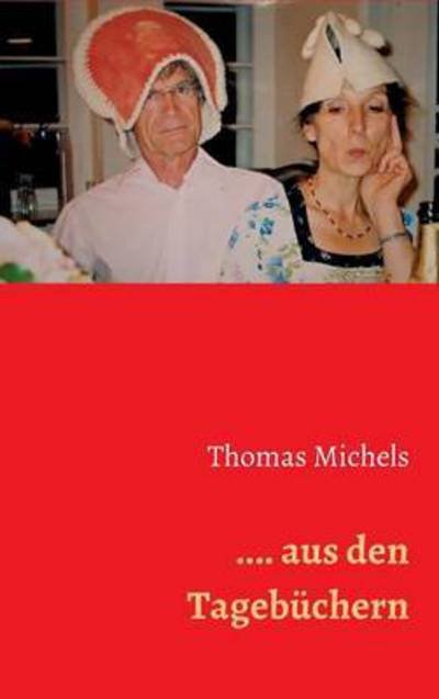 Cover for Michels · ... aus den Tagebüchern (Bog) (2016)