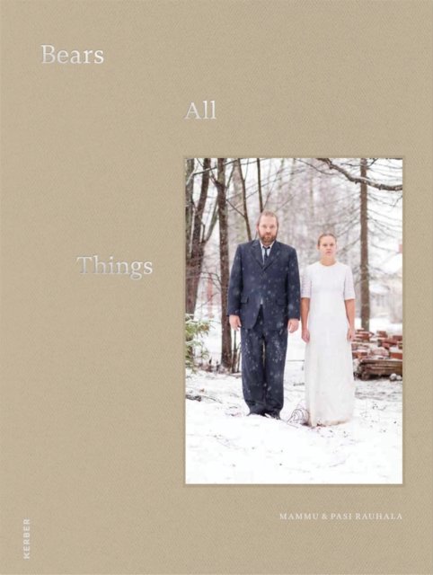 Cover for Maaretta Jaukkuri · Mammu &amp; Pasi Rauhala: Bears All Things (Inbunden Bok) (2024)