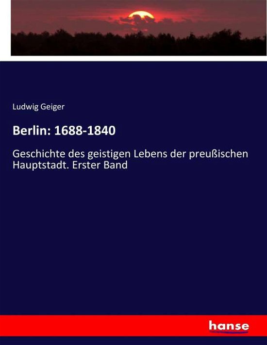 Cover for Geiger · Berlin: 1688-1840 (Buch) (2017)