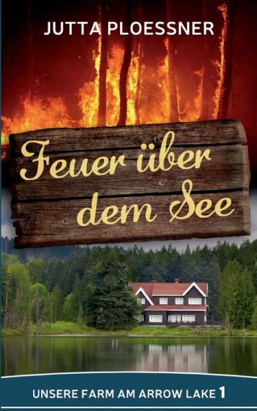 Cover for Ploessner · Feuer über dem See (Buch) (2019)