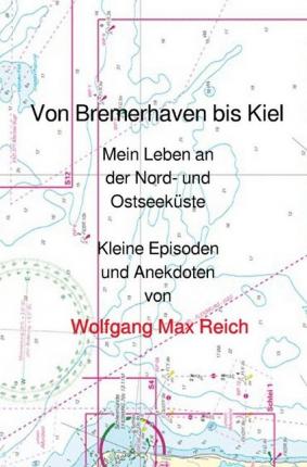 Cover for Reich · Von Bremerhaven bis Kiel (Book)