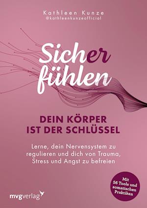 Cover for Kathleen Kunze · Sich (er) fühlen: Dein Körper ist der Schlüssel (Book) (2024)