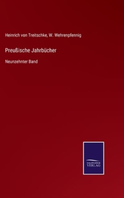 Cover for Heinrich Von Treitschke · Preussische Jahrbucher (Gebundenes Buch) (2021)