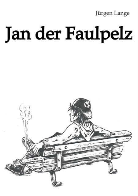Cover for Jurgen Lange · Jan der Faulpelz (Paperback Book) (2021)
