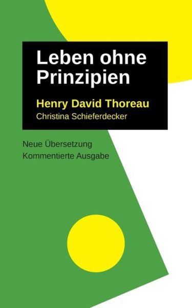 Cover for Henry David Thoreau · Leben Ohne Prinzipien (Paperback Book) (2021)