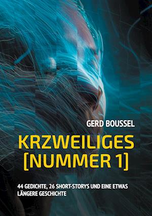 Cover for Gerd Boussel · Krzweiliges Nummer 1 (Paperback Book) (2021)