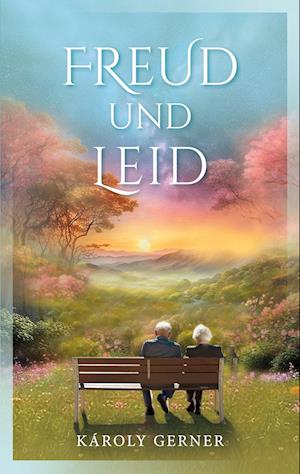 Cover for Károly Gerner · Freud und Leid (Book) (2024)