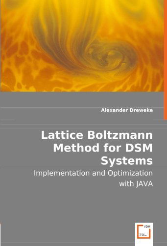 Cover for Alexander Dreweke · Lattice Boltzmann Method for Dsm Systems: Implementation and Optimization with Java (Pocketbok) (2008)