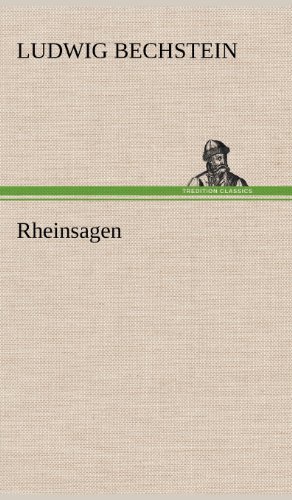 Cover for Ludwig Bechstein · Rheinsagen (Inbunden Bok) [German edition] (2012)