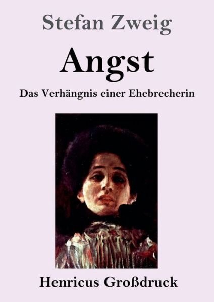 Cover for Stefan Zweig · Angst (Grossdruck) (Paperback Book) (2019)