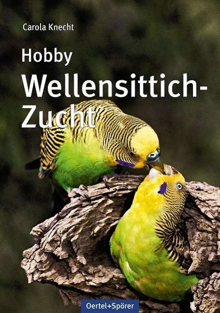 Cover for Knecht · Hobby Wellensittich-Zucht (Bok)