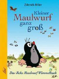 Cover for Miler · Kleiner Maulwurf ganz groß (Book)