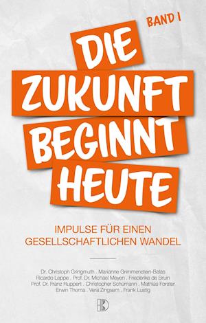 Cover for Christoph Gringmuth · Die Zukunft beginnt heute (Paperback Book) (2022)