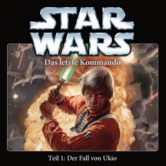 Cover for Star Wars · Das letzte Kommando: Der Fall von Ukio - Teil 1 (CD) (2014)