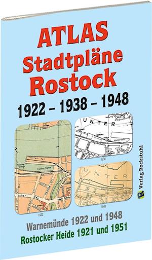 ATLAS - Stadtpläne von ROSTOCK 1922 - 1938 - 1948 - Harald Rockstuhl - Books - Rockstuhl Verlag - 9783959663670 - August 1, 2018