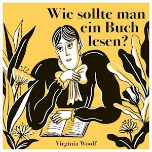 Cover for Virginia Woolf · Wie sollte man ein Buch lesen? (Bog) (2022)