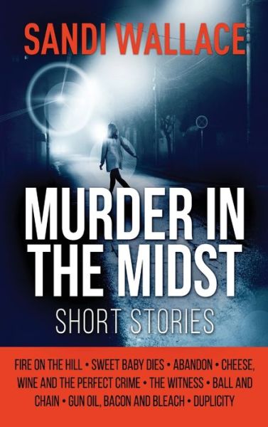 Murder In The Midst - Sandi Wallace - Books - NEXT CHAPTER - 9784867477670 - May 27, 2021