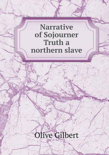 Cover for Olive Gilbert · Narrative of Sojourner Truth a Northern Slave (Paperback Book) (2014)