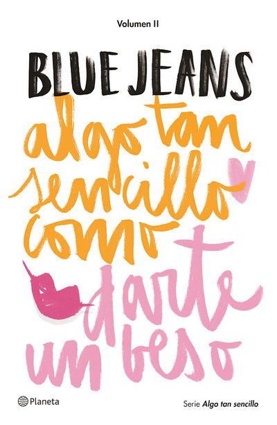 Cover for Blue Jeans · Algo Tan Sencillo Como Darte un Beso (Book) (2016)