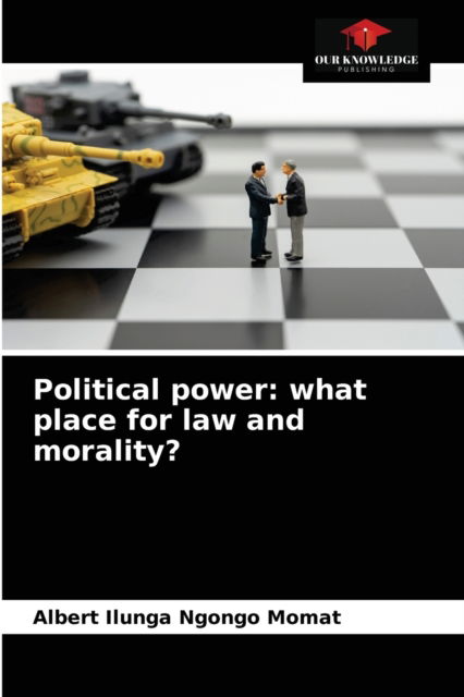 Cover for Albert Ilunga Ngongo Momat · Political power (Paperback Book) (2021)