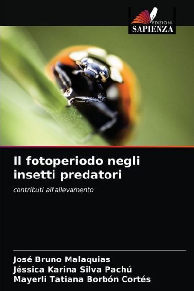 Cover for Jose Bruno Malaquias · Il fotoperiodo negli insetti predatori (Paperback Book) (2021)