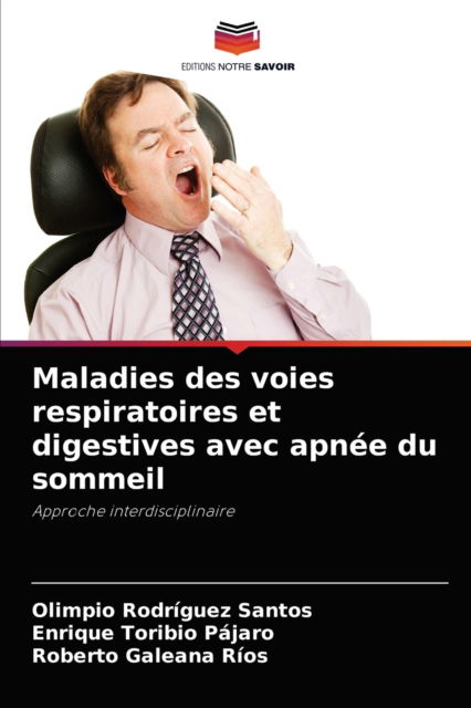 Cover for Olimpio Rodriguez Santos · Maladies des voies respiratoires et digestives avec apnee du sommeil (Taschenbuch) (2021)