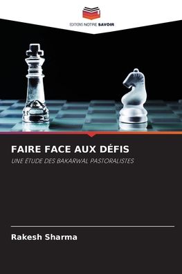 Faire Face Aux Defis - Rakesh Sharma - Books - Editions Notre Savoir - 9786204148670 - October 15, 2021