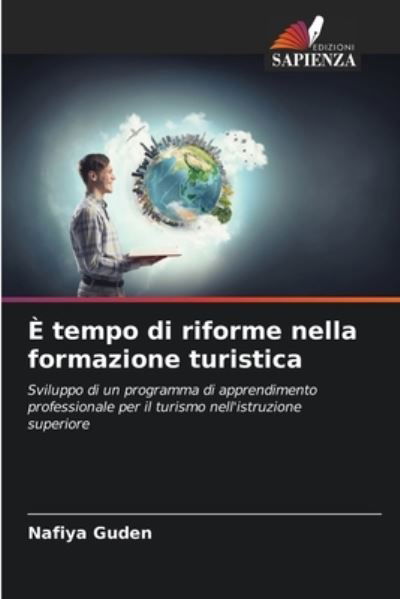 Cover for Nafiya Guden · E tempo di riforme nella formazione turistica (Paperback Bog) (2022)