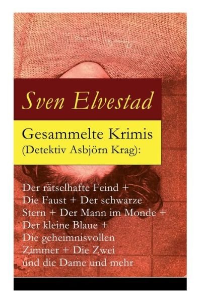 Cover for Sven Elvestad · Gesammelte Krimis (Detektiv Asbjoern Krag) (Paperback Bog) (2018)