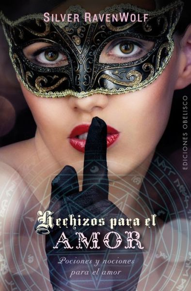 Cover for Silver Ravenwolf · Hechizos Para El Amor (Paperback Book) (2015)