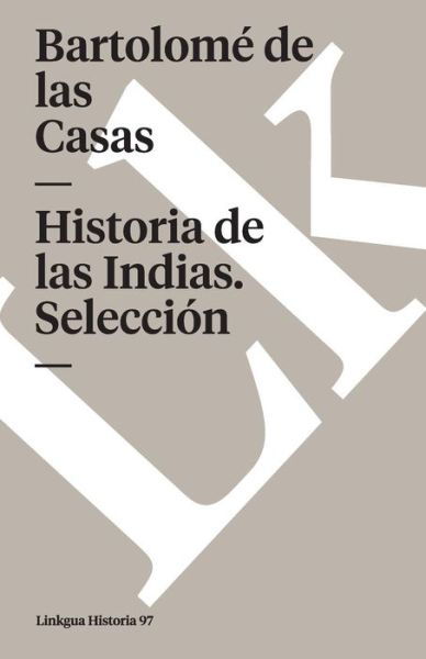 Cover for Bartolome De Las Casas · Historia De Las Indias (Memoria) (Spanish Edition) (Paperback Book) [Spanish edition] (2024)