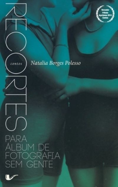 Cover for Natália Borges Polesso · Recortes para álbum de fotografia sem gente (Bok) (2021)