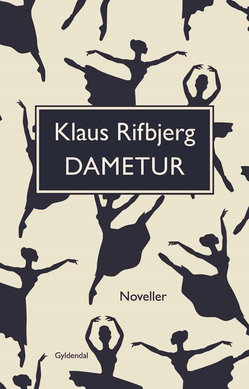 Cover for Klaus Rifbjerg · Dametur (Sewn Spine Book) [1e uitgave] (2016)