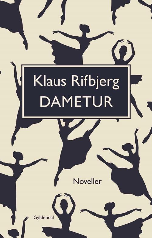Cover for Klaus Rifbjerg · Dametur (Heftet bok) [1. utgave] (2016)