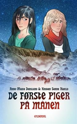Cover for Kirsten Sonne Harild; Anne-Marie Donslund · De første piger på månen (Bound Book) [1th edição] [Indbundet] (2012)