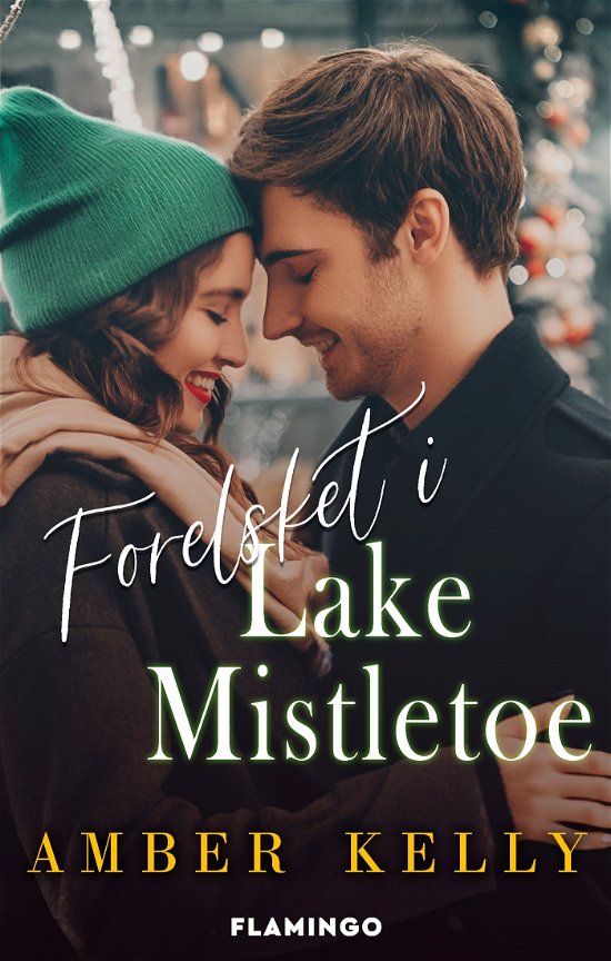 Cover for Amber Kelly · Lake Mistletoe: Forelsket i Lake Mistletoe (Poketbok) [1:a utgåva] (2024)