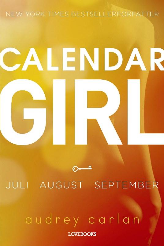 Cover for Audrey Carlan · Calendar Girl: Calendar Girl 3 (Sewn Spine Book) [1. Painos] (2016)