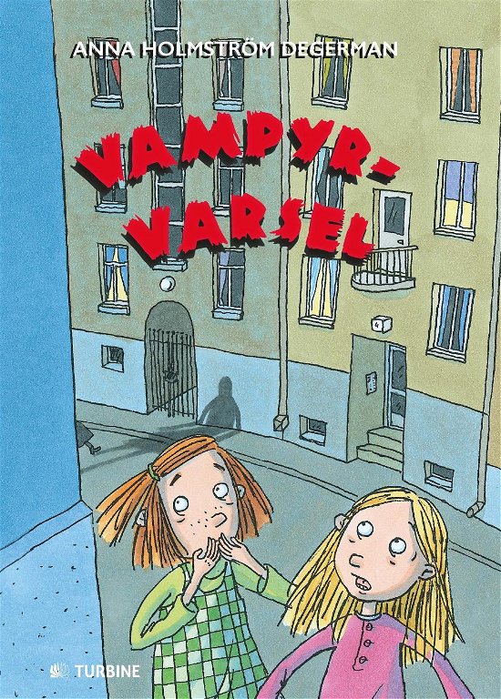Vampyrvarsel - Anna Holmström Degerman - Books - Turbine - 9788740611670 - January 9, 2017