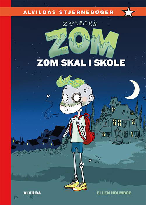 Zombien Zom: Zombien Zom 1: Zom skal i skole - Ellen Holmboe - Bøger - Forlaget Alvilda - 9788771653670 - 1. februar 2017