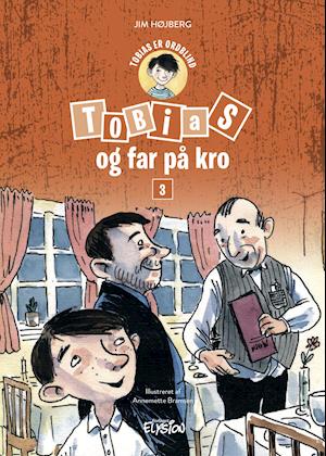 Cover for Jim Højberg · Tobias er ordblind: Tobias og far på kro (Hardcover Book) [1.º edición] (2020)