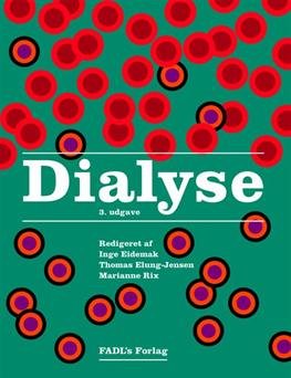 Cover for Inge Eidemak, Thomas Elung-Jensen &amp; Marianne Rix (red.) · Dialyse (Hæftet bog) [3. udgave] (2011)