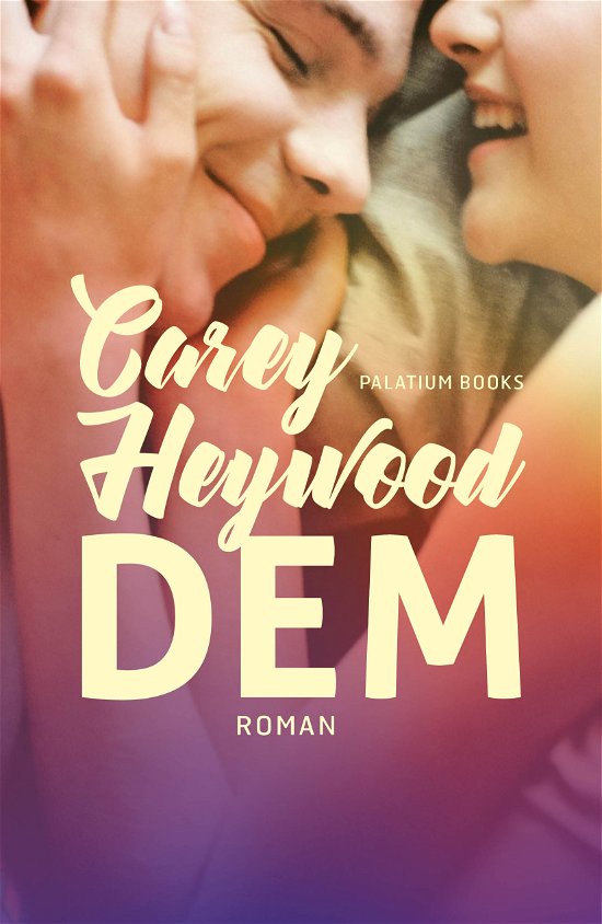 Cover for Carey Heywood · Ham &amp; Hun #3: DEM (Poketbok) [2:a utgåva] (2019)