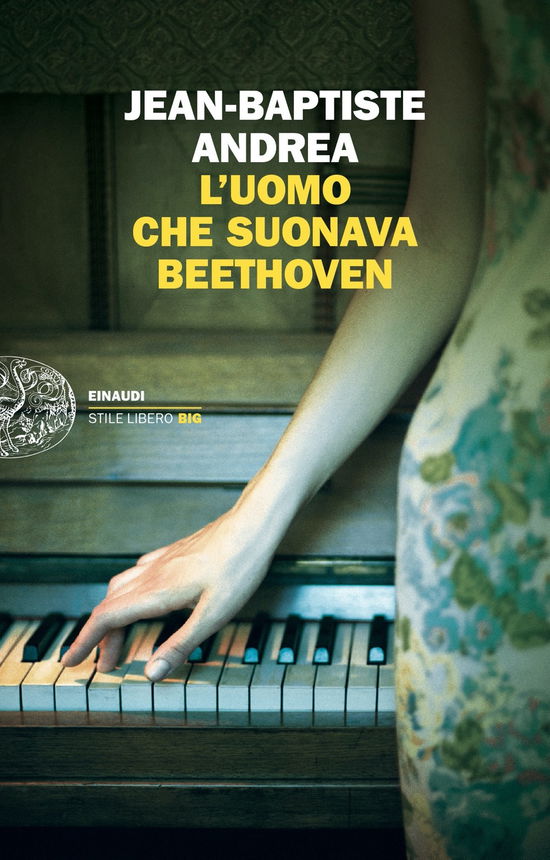 L' Uomo Che Suonava Beethoven - Jean-Baptiste Andrea - Livres -  - 9788806252670 - 