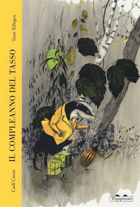 Cover for Toon Tellegen · Il Compleanno Del Tasso (Book)