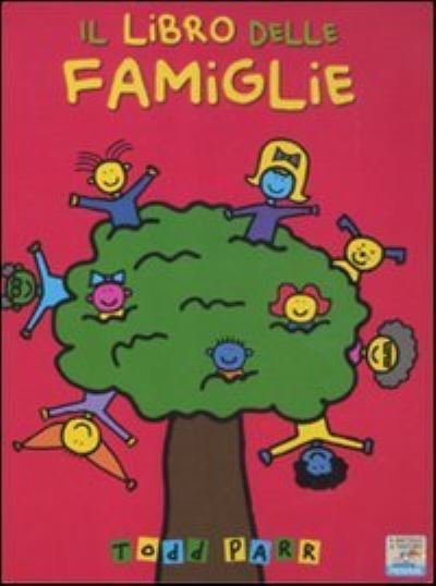 Cover for Todd Parr · Il libro delle famiglie (MERCH) (2012)