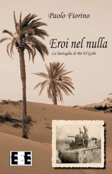 Cover for Paolo Fiorino · Eroi Nel Nulla (Paperback Book) (2018)