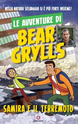 Cover for Bear Grylls · Samira E Il Terremoto. Le Avventure Di Bear Grylls (Book)