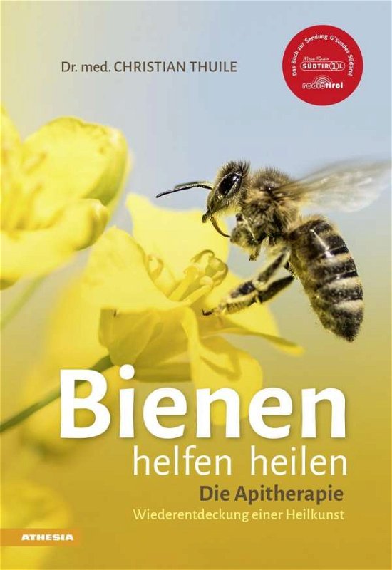 Cover for Thuile · Bienen helfen heilen (Book)