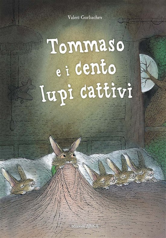 Cover for Valeri Gorbachev · Tommaso E I Cento Lupi Cattivi. Ediz. A Colori (Book)